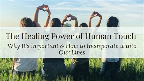 The Healing Power of Human Touch