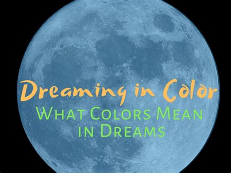 The Importance of Colors in Decoding Dreams