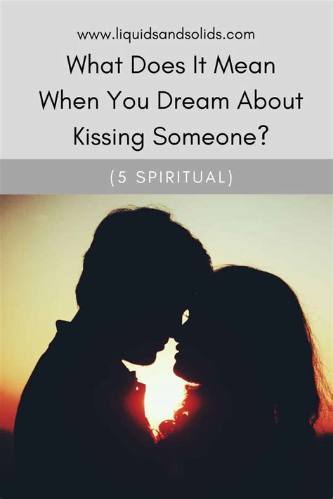 The Importance of a Dream Smooch