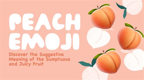 The Meaning Behind Juicy Peaches in a Lady's Vision