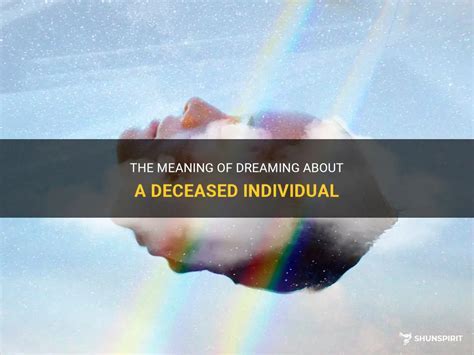 The Meaning of Dreaming about a Revived Departed Individual