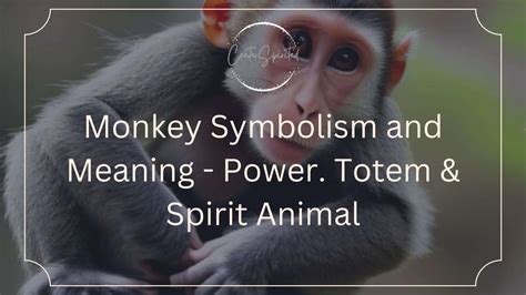 The Monkey: An Emblem of Playfulness and Unrestrained Liberty