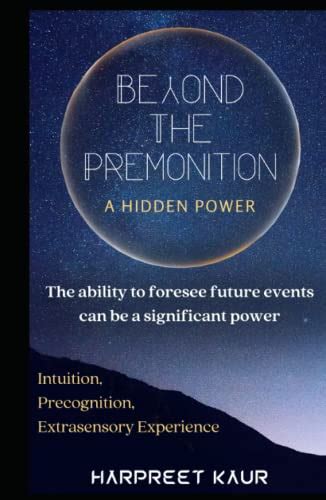 The Mysterious Premonition: Exploring the Dream's ability to foresee the future