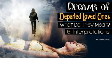 The Phenomenon of Departed Relatives Manifesting in Dreams