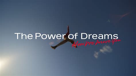 The Power of Dreams