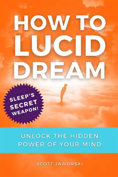 The Power of Lucid Dreaming: Unlocking Hidden Potentials