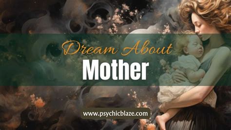 The Role of the Mother Figure in Dreams