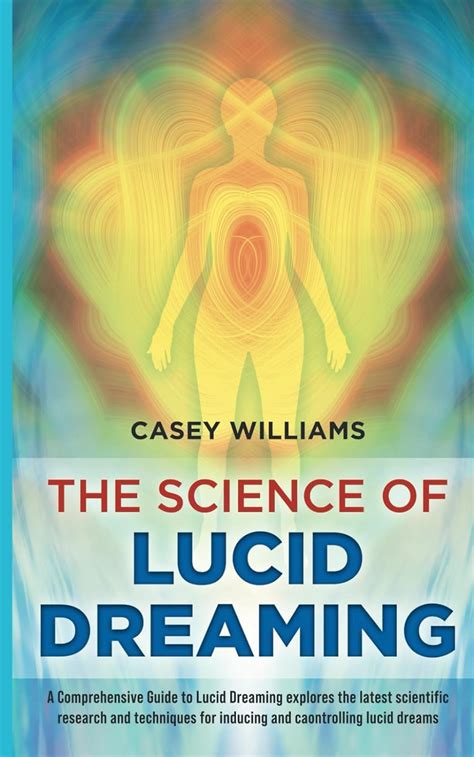 The Science Behind Lucid Dreaming: Insights from Scientific Research