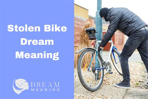 The Significance of Dreaming about a Stolen Bicycle