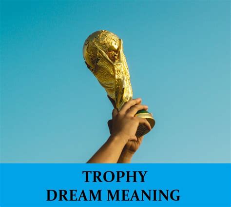 The Significance of Dreams: A Father's Trophy