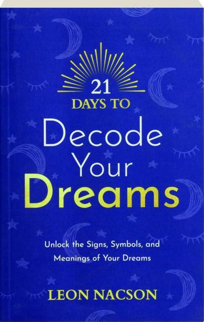 The Significance of Dreams: Decoding Symbols