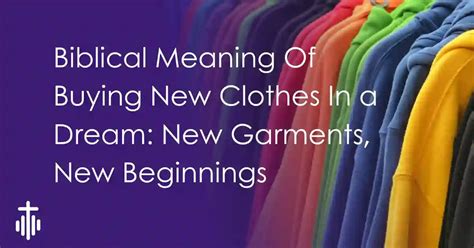 The Significance of Garments in Dreams