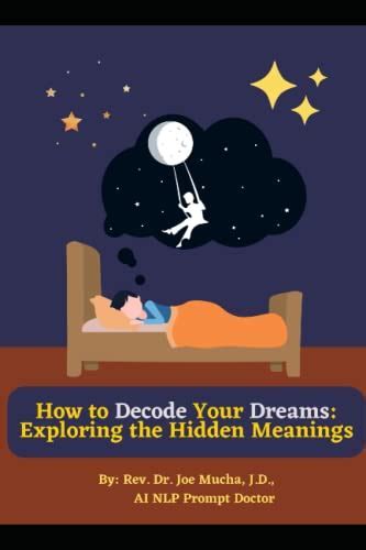 The Significance of Interpreting Dreams: Decoding the Enigmatic World of Children's Nighttime Reveries