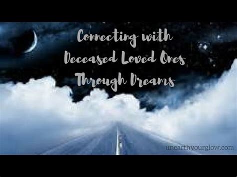 The Strength of Dreams in Connecting with Departed Loved Ones