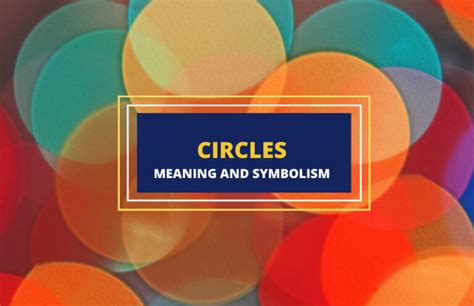 The Symbolic Importance of Circles in Dream Interpretation