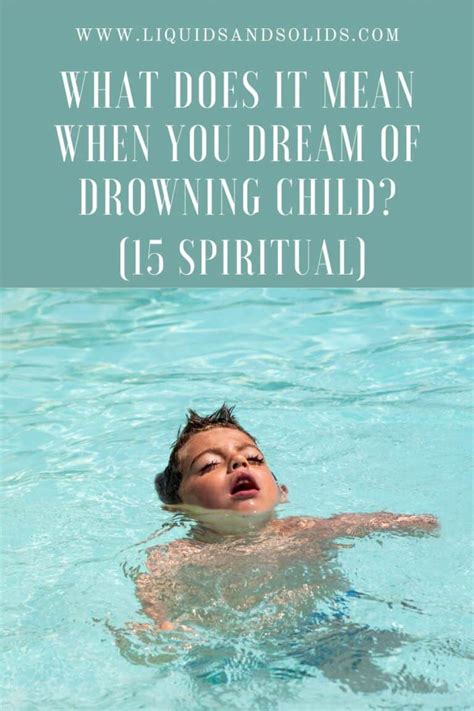 The Symbolic Interpretation of Dreaming about Your Son Drowned in a River