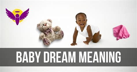 The Symbolic Meaning of Infants in Dreams: Exploring Fresh Starts