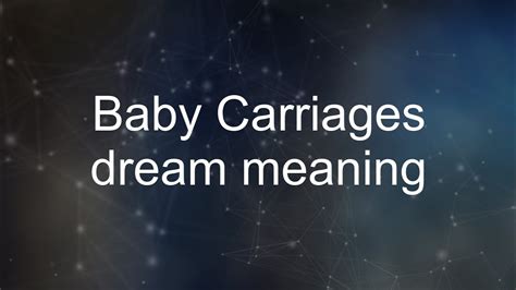 The Symbolic Meaning of a Child's Carriage in the Dream