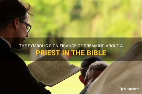 The Symbolic Meaning of a Priest in Dreams