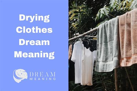 The Symbolic Significance of Dreaming About Air-drying Attire on a Heating Device