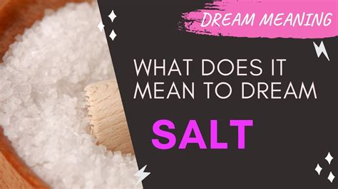 The Symbolic Significance of Dreaming of Salty Richness for Women