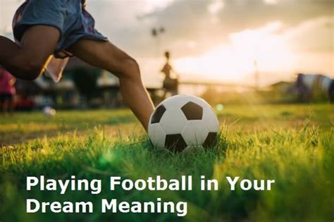 The Symbolism Behind Witnessing a Renowned Soccer Athlete in Your Dream