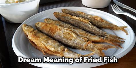 The Symbolism of Fried Fish in Women's Dreams