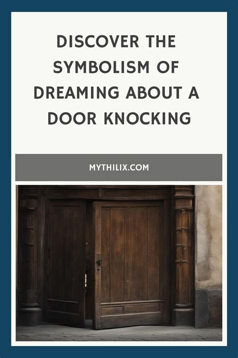 The Symbolism of a Knock on the Door: Diving into its Hidden Meanings