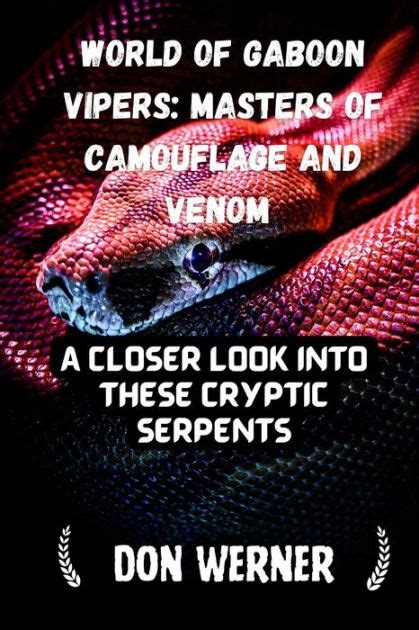 The Venomous Vipers: Masters of Camouflage and Deception