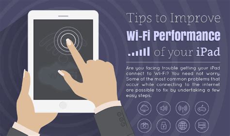 Tips and Tricks to Boost Wi-Fi Performance on iPads