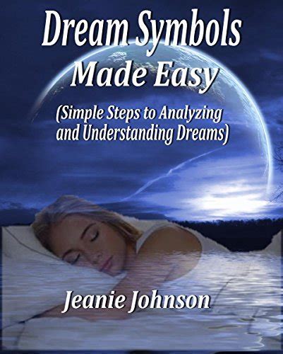 Tips for Analyzing and Understanding Dream Symbols