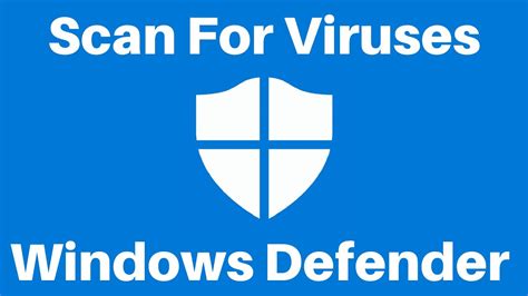 Tips for Enhancing Windows Defender's Virus Detection and Removal