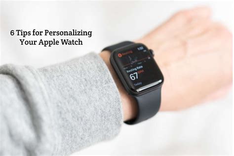 Tips for Personalizing Your Apple Watch Preferences