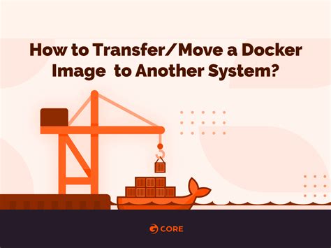 Transferring Docker Images and Containers to a Different Drive