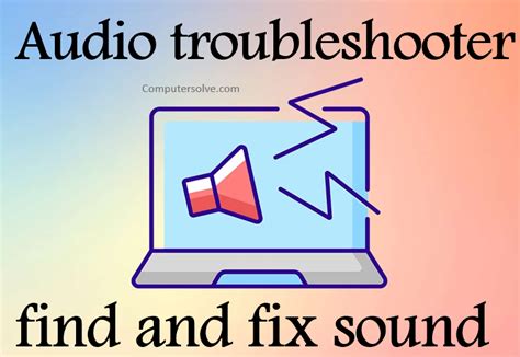 Troubleshoot Sound Issues