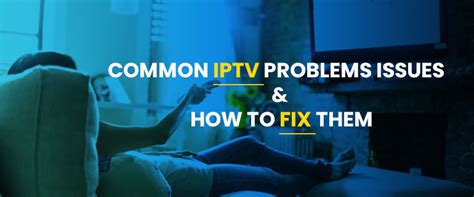 Troubleshooting Common Challenges when Setting up IPTV on Your iPhone