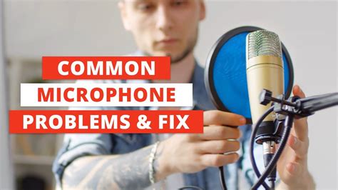 Troubleshooting Common Microphone Issues and Fixes