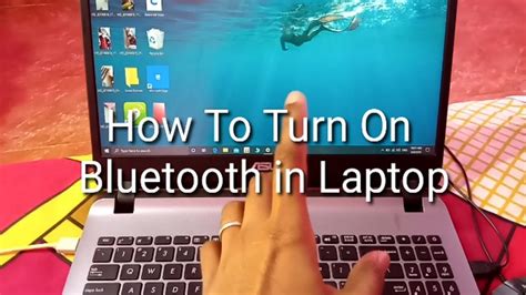Turn on Bluetooth Capability on Your Laptop