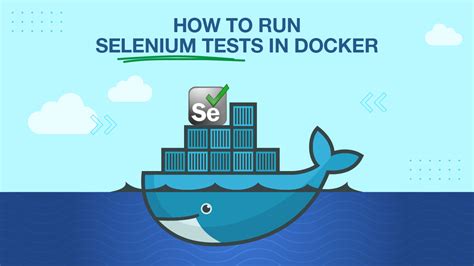 Understanding Docker and its Benefits for Running Selenium Tests on the Windows Platform