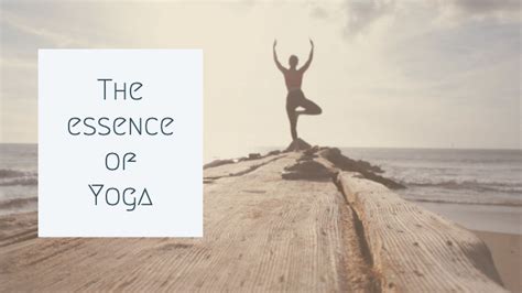 Understanding the Essence of Yoga
