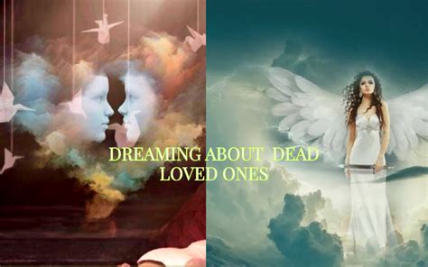 Understanding the Importance of Dreaming About Deceased Loved Ones