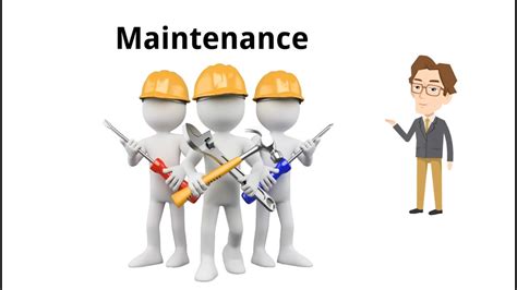 Understanding the Importance of Maintenance