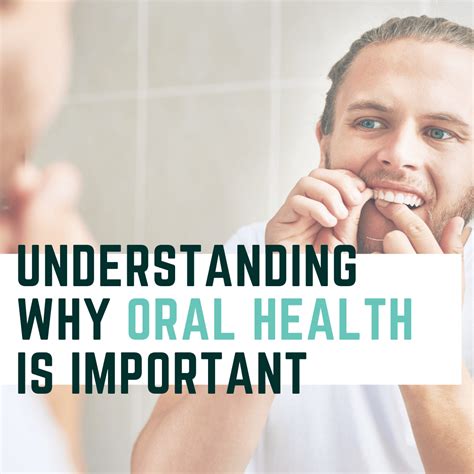 Understanding the Significance of Oral Health