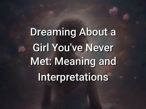 Understanding the Symbolism of Dreaming About a Girl Taking the Lead in Ending the Relationship