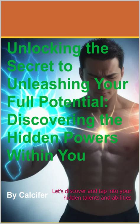 Unlocking Your Inner Potential: Discovering Your Hidden Talents