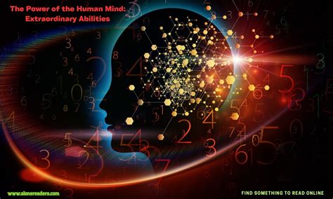 Unlocking the Potential of the Human Mind: Exploring its Extraordinary Capabilities