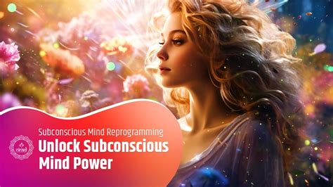 Unlocking the Potential of the Subconscious Mind