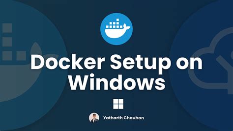 Unlocking the Power of Docker on the Latest Windows 11 Update