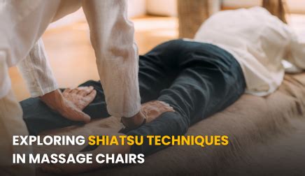 Unlocking the Power of Touch: Exploring Shiatsu Techniques for Well-being and Harmony