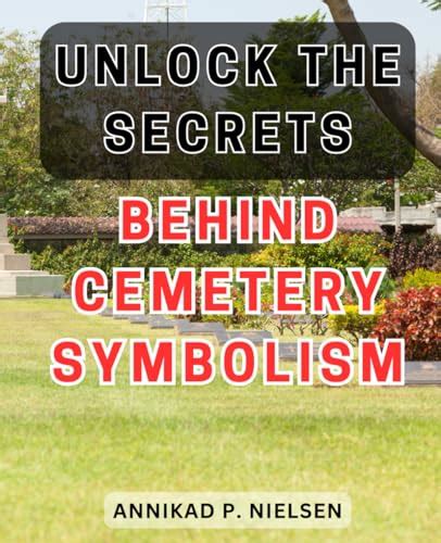 Unveiling the Enigmatic Experience of Cemetery Visits